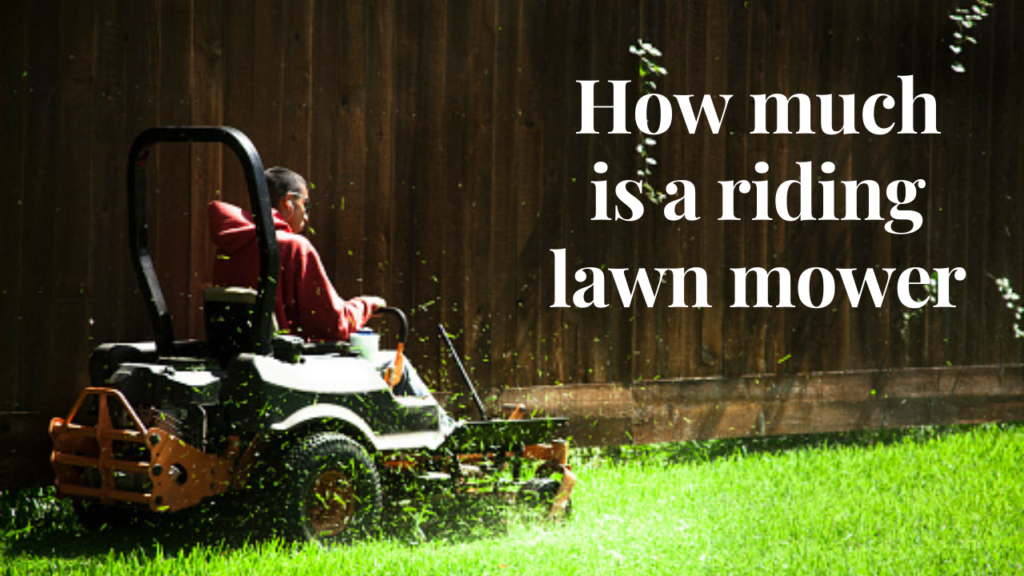 how much is a riding lawn mower