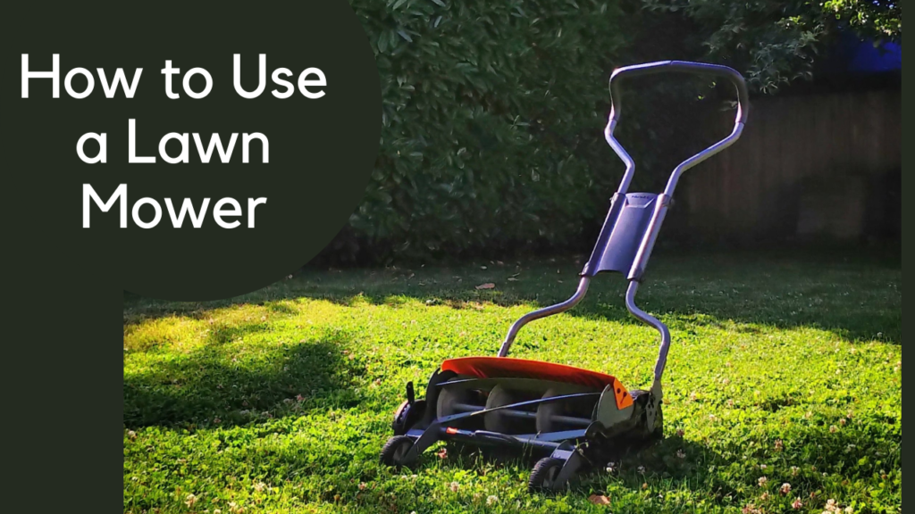 how to use a lawn mower