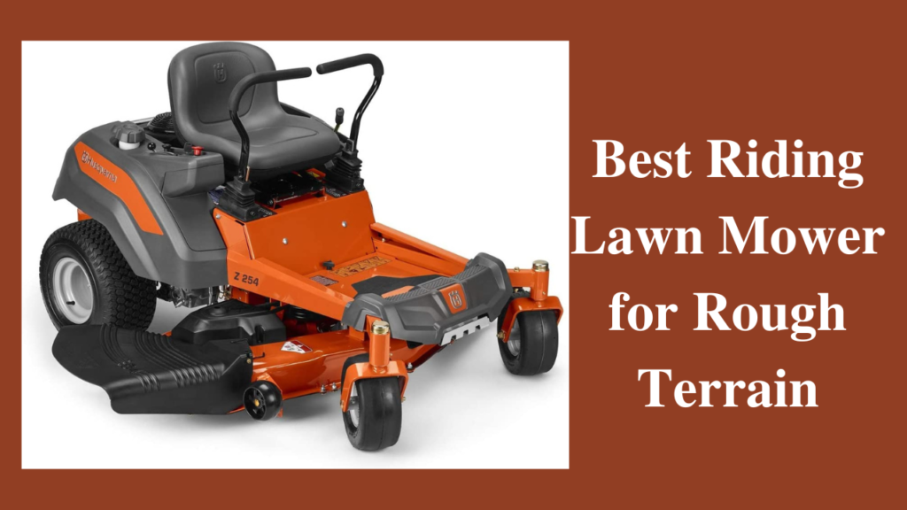 best riding lawn mower for rough terrain