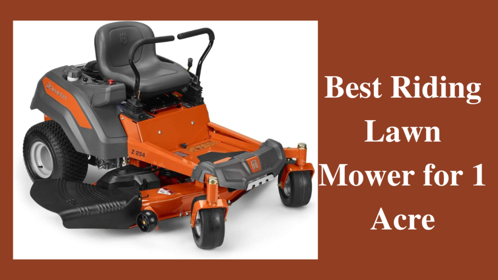 best riding lawn mower for 1 acre