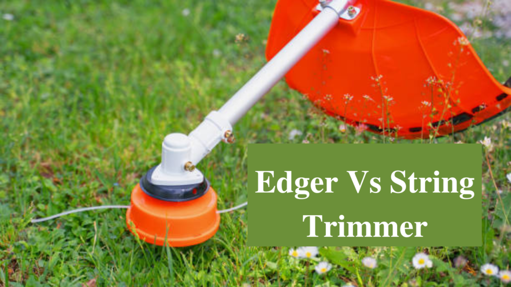 edger vs string trimmer