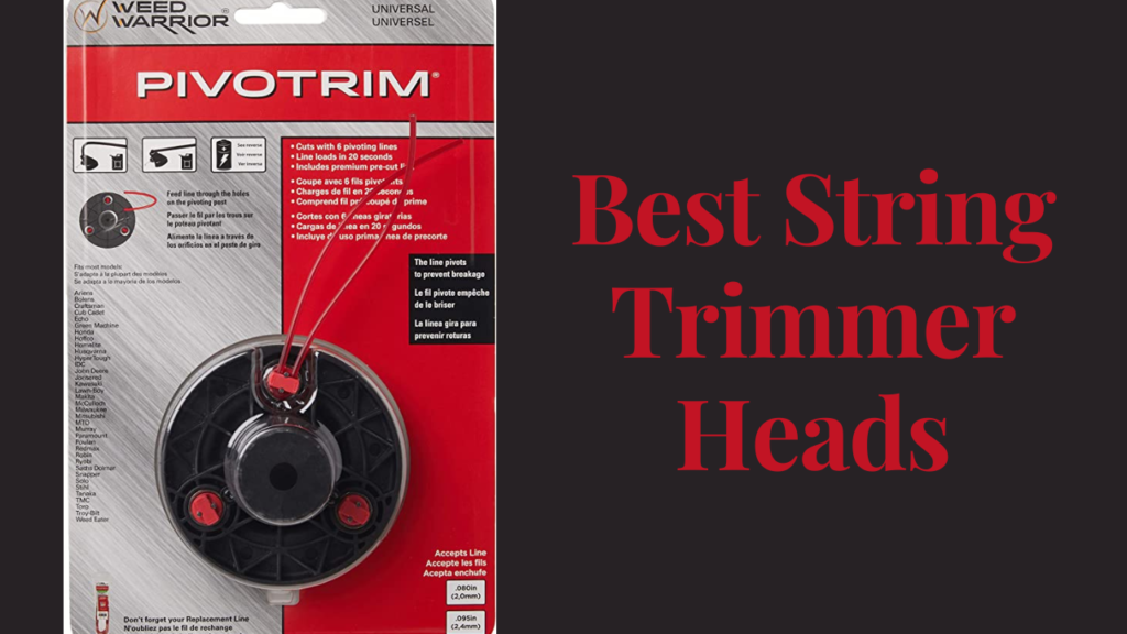 Best String Trimmer Heads