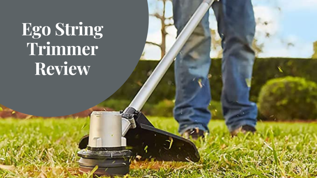 ego string trimmer review